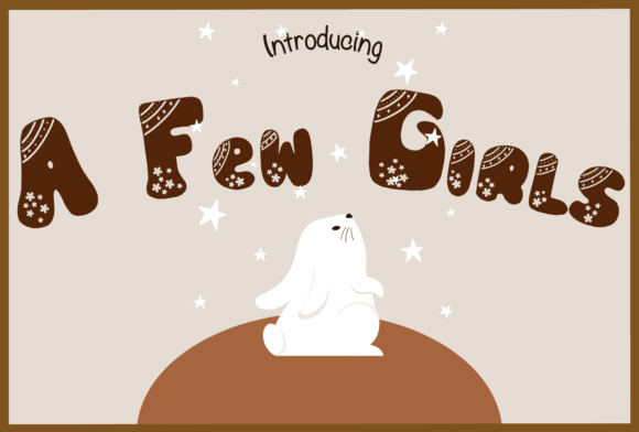 A Few Girls: A Bold Display Font for Digital Designers