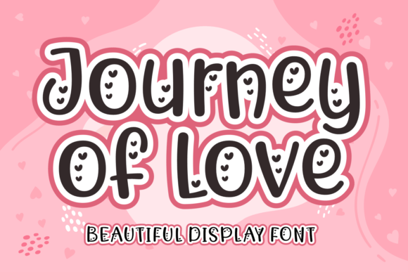 Journey of Love: A Display Font That Adds Charm to Brand Content