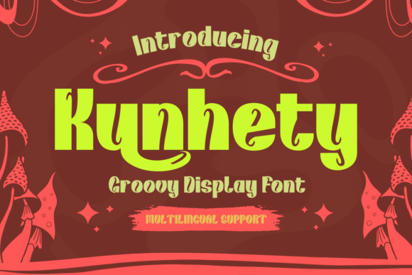 Kunhety: A Retro Display Font That Makes Campaigns Stand Out